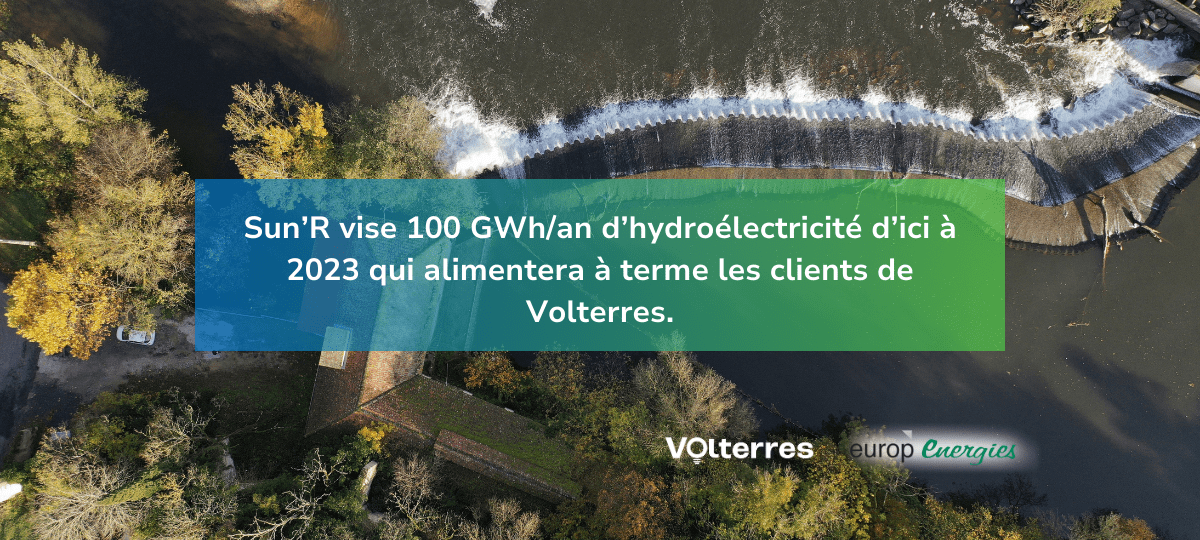 Featured image for “France : Sun’R vise 100 GWh/an d’hydroélectricité d’ici à 2030 qui alimentera à terme les clients de Volterres”